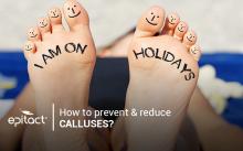 How to prevent calluses on feet?